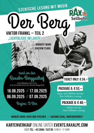 Viktor Frankl: "Der Berg", Teil 2 - "Lichtblicke im Lager", © Scharfegger's Raxalpen Resort